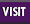 Visit